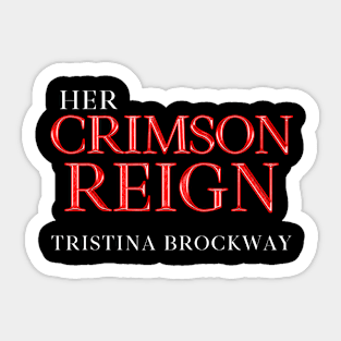 Her Crimson Reign Logo Sticker